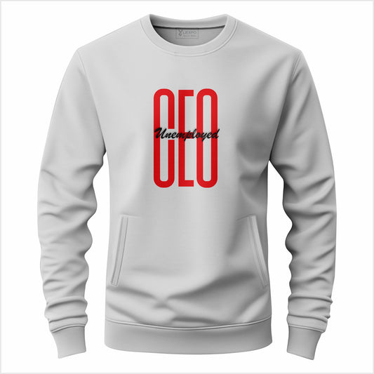 Unemployed CEO Sweatshirt – Minimal Streetwear Edition